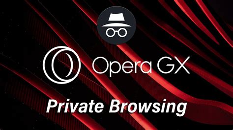 how to get incognito on opera gx and the importance of digital privacy in today's world